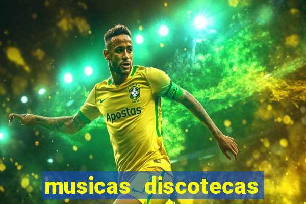 musicas discotecas anos 90